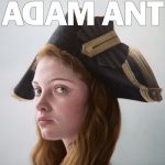 Adam Ant The Blueblack Hussar in Marrying the Gunner's Daughter
