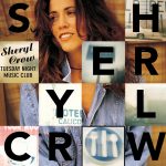 Sheryl Crow Tuesday Night Music Club